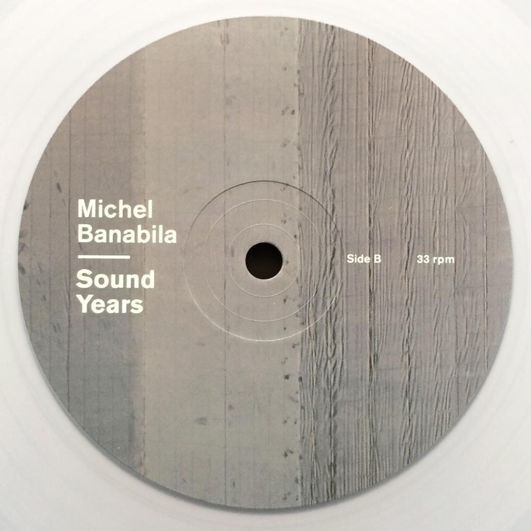 Michel Banabila　Sound Years　2017年　LPレコード　250枚限定　クリアヴァイナル仕様　オランダ産アンビエント　Brian Eno　Jon Hassell_画像6