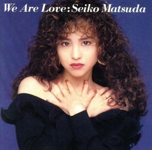 Ｗｅ　Ａｒｅ　Ｌｏｖｅ（Ｂｌｕ－ｓｐｅｃ　ＣＤ２）／松田聖子_画像1