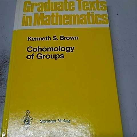 好きに Groups of Cohomology (Graduate 87) Mathematics, in Texts