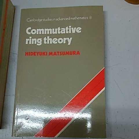 Commutative Ring Theory (Cambridge Studies in Advanced Mathematics, Series Number 8)