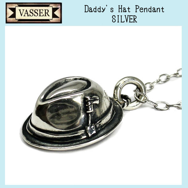 VASSER(バッサー)Daddys Hat Pendant Silver(ダディーズハットペンダントシルバー) w/Chain