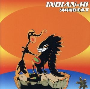 沖縄ＢＥＡＴ／ＩＮＤＩＡＮ－Ｈｉ_画像1