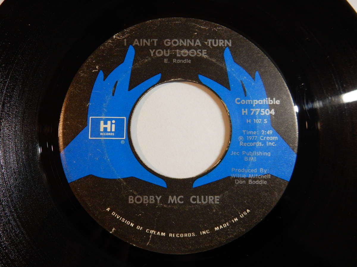 Bobby McClure I Ain't Gonna Turn You Loose / Hard Luck Hi US H-77504 200836 SOUL ソウル レコード 7インチ 45_画像1