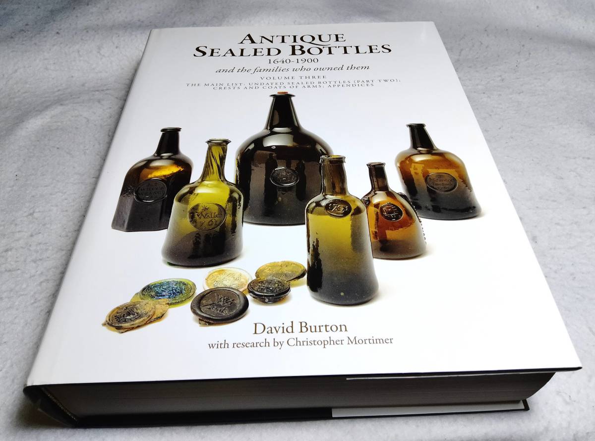 ＜洋書＞アンティーク・シールドボトル　1640-1900年　写真資料集『ANTIQUE SEALED BOTTLES and the Families who Owned Them』古ワイン瓶