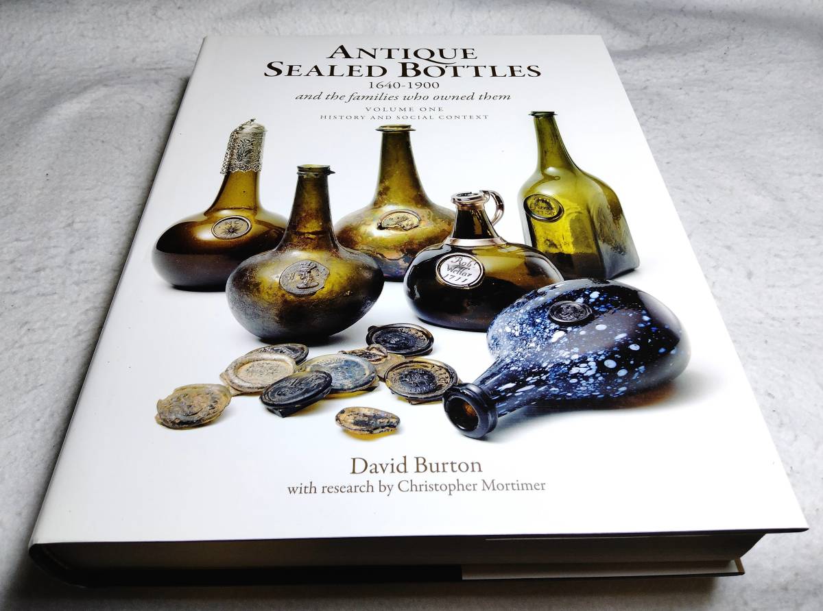 ＜洋書＞アンティーク・シールドボトル　1640-1900年　写真資料集『ANTIQUE SEALED BOTTLES and the Families who Owned Them』古ワイン瓶