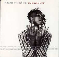 貴重CDｓ Thami mlotshwa my sweet lord　レア盤　　Soul R＆B　CD　Black music Disco Club music_画像1