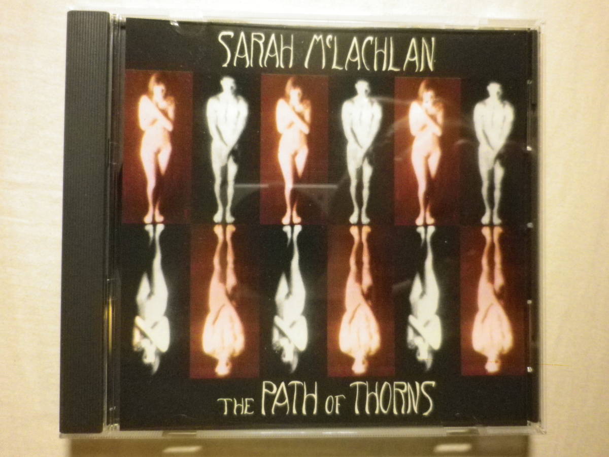 『Sarah Mclachlan/The Path Of Thorns(1991)』(NETTWERK 0 6700 33056 2 4,USA盤,3track,Shelter,SSW)_画像1