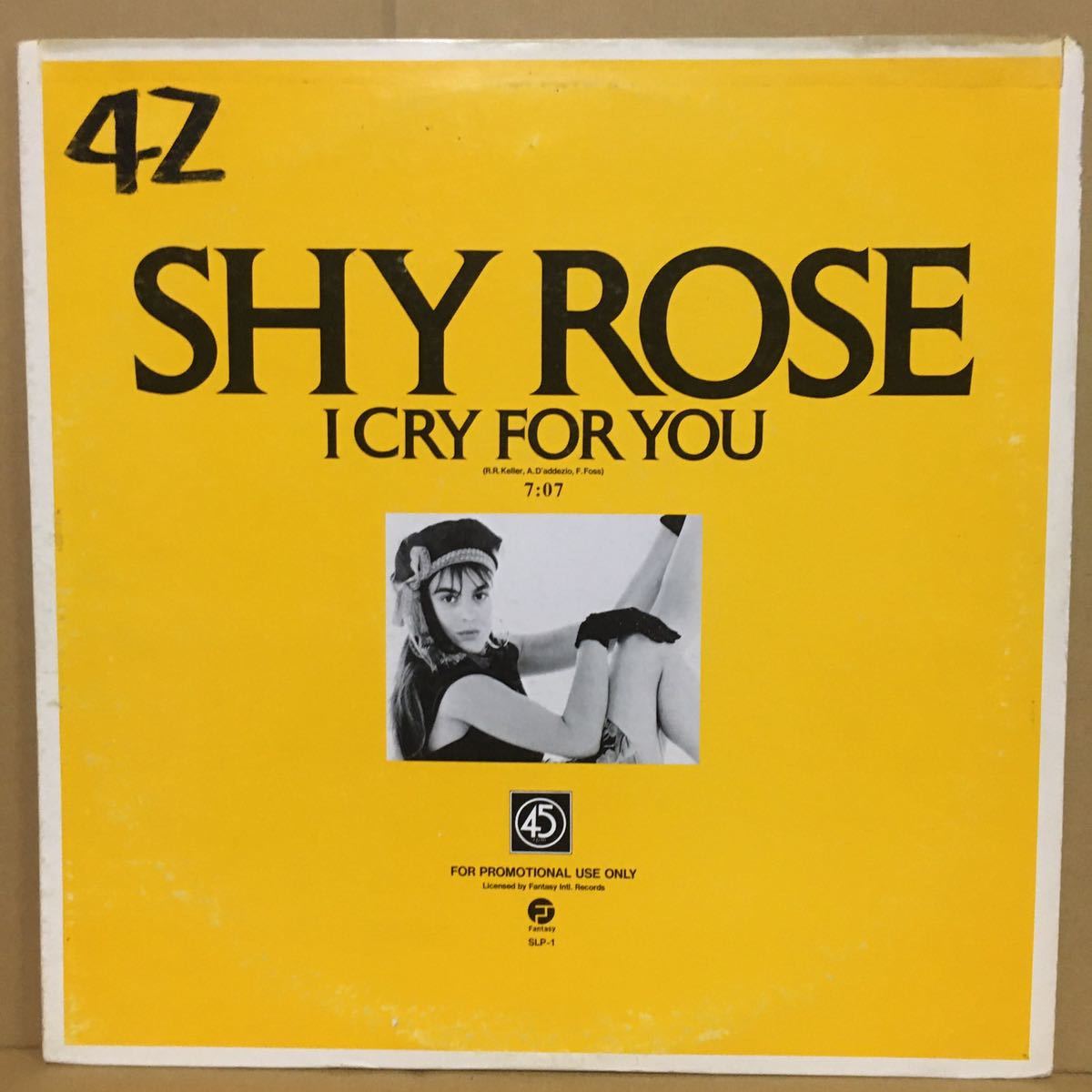 プロモ 12' 日本盤　SHY ROSE / I CRY FOR YOU ： C.C. CATCH / ARE YOU MAN ENOUGH_画像1