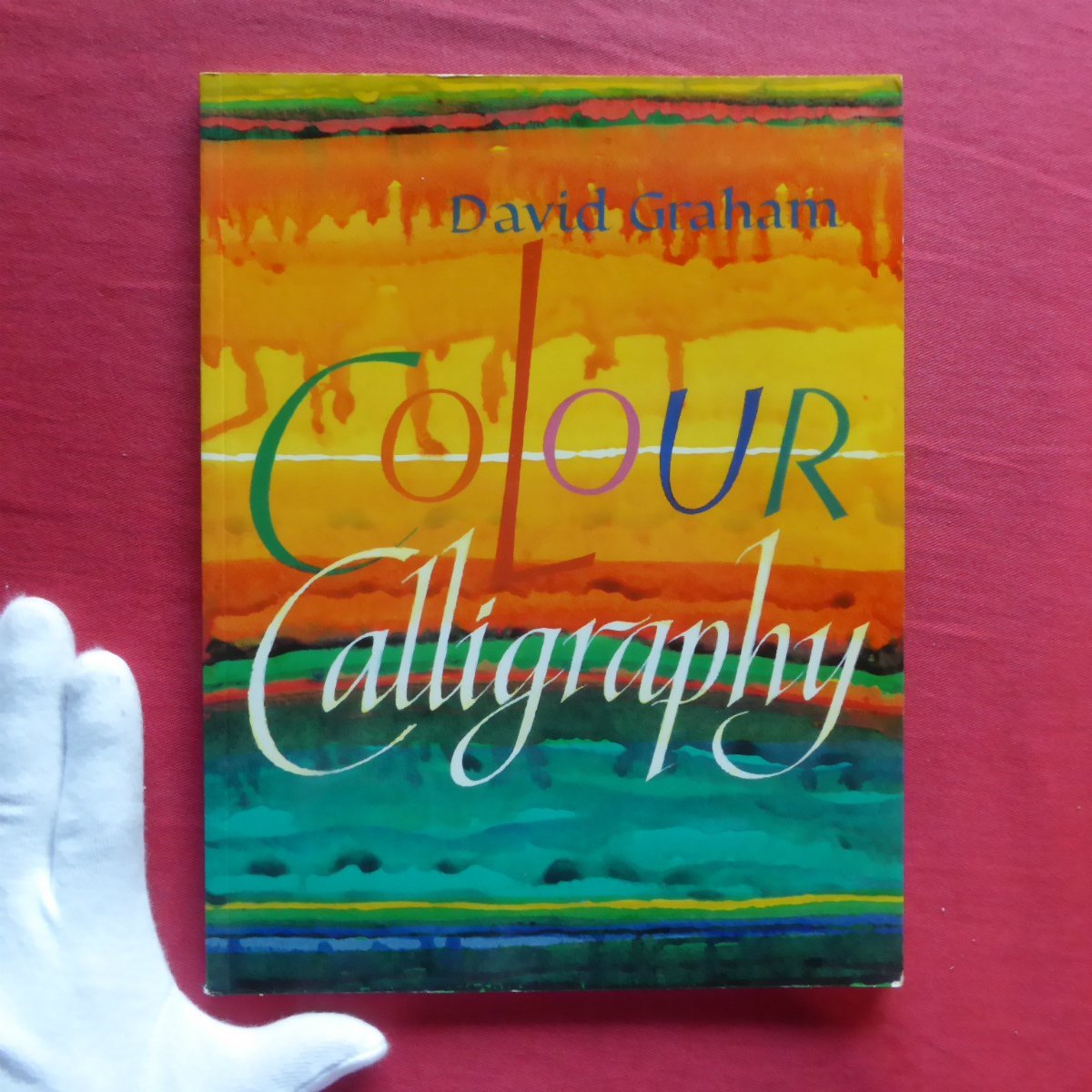 θ21/洋書【カラーカリグラフィー：Colour Calligraphy/David Graham・1991年】_画像1