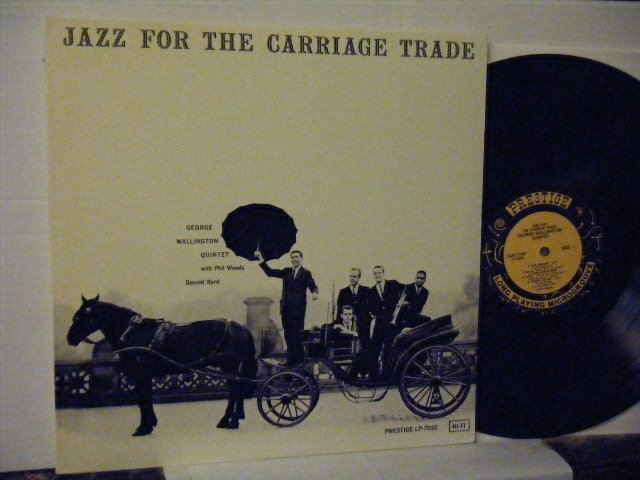 ▲LP GEORGE WALLINGTON ジョージ・ウォリントン / JAZZ FOR THE CARRIAGE TRADE 輸入再発盤 ORIGINAL JAZZ CLASSICS OJC-1704◇r41119の画像1