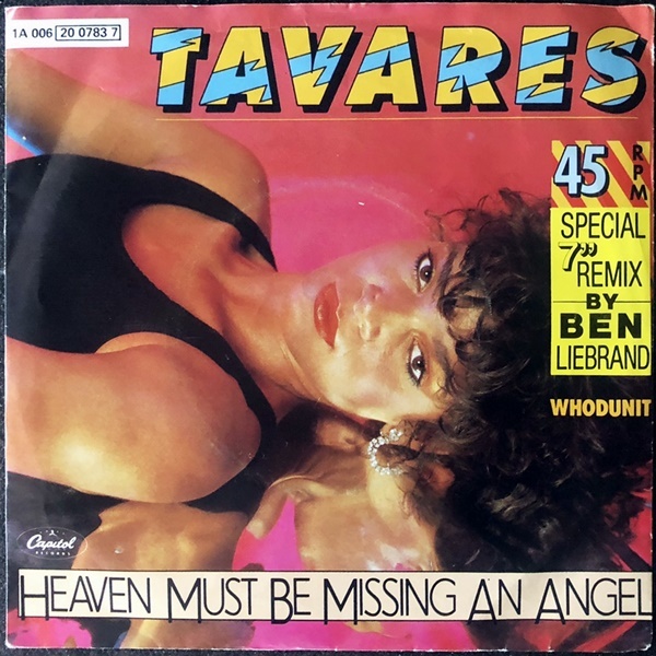 【Disco & Soul 7inch】Tavares / Heaven Must Be Missing An Angel Ben Liebrand Remix_画像1