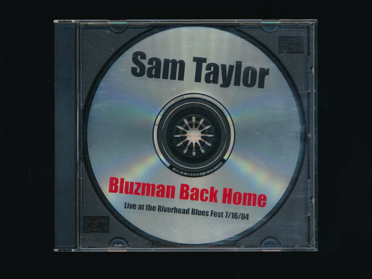 ☆SAM TAYLOR (guitar/vocal)☆BLUZMAN BACK HOME : Live from the Riverhead Blues Fest 7/16/04☆輸入盤☆self released ?☆_画像3