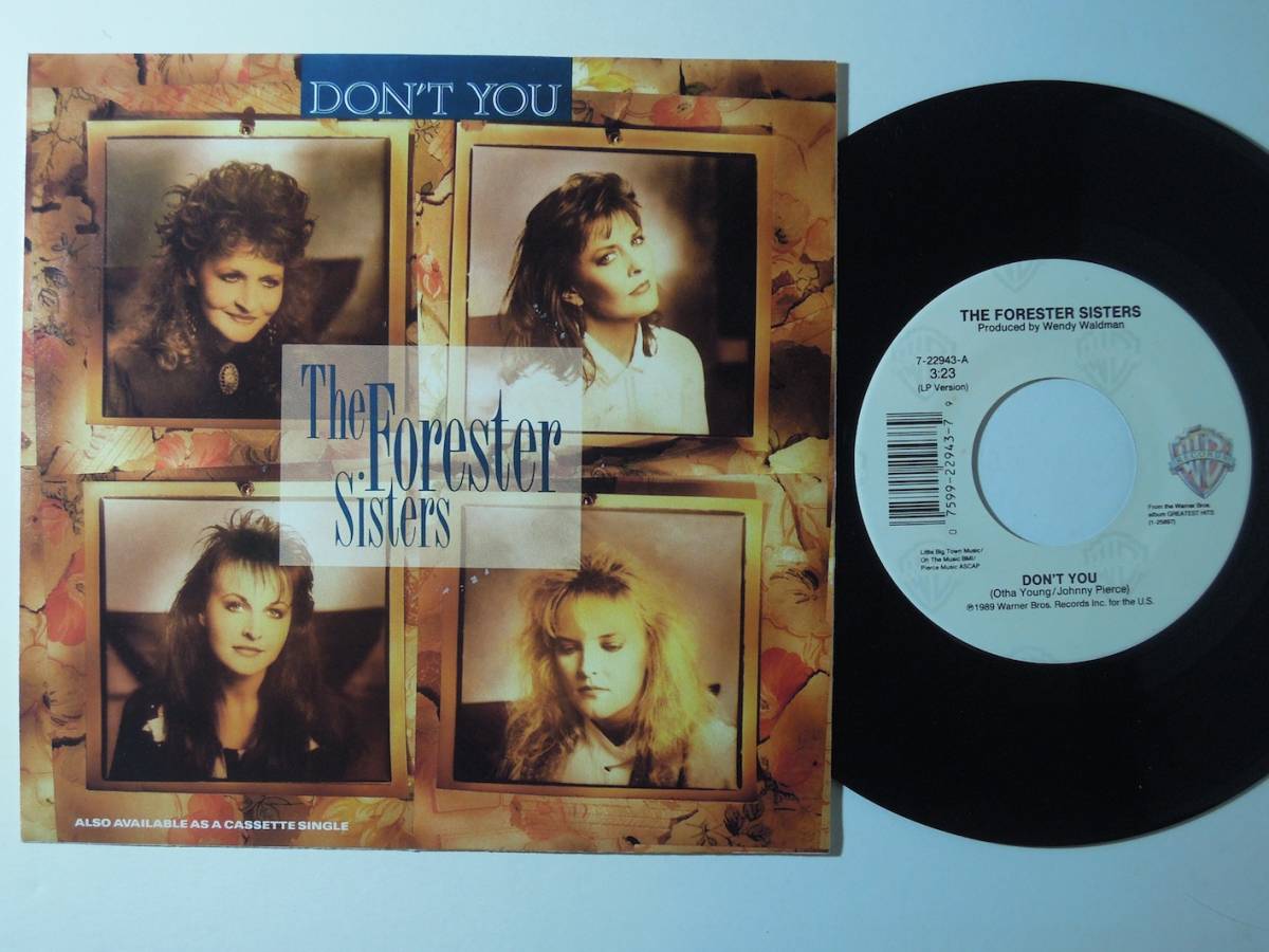 The Forester Sisters・Don't You　US 7”_画像1