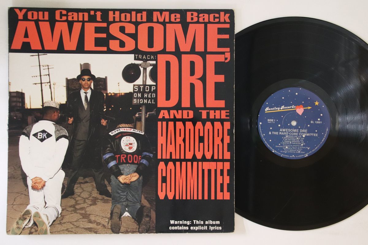 米LP Awesome Dre And The Hardcore Committee You Can't Hold Me Back BL12001 BENTLEY RECORDS /00260_画像1