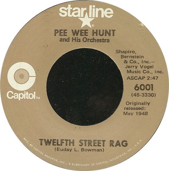 米7 Pee Wee Hunt And His Orchestra Twelfth Street Rag / Oh! 6001 Capitol Records, Starline /00080_画像1