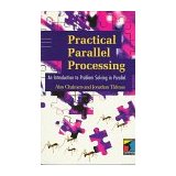 Practical Parallel Processing: An Introduction to Problem Solving in Parallel, by Alan Chalmers and Jonathan Tidmus_画像1