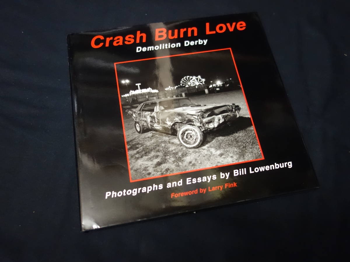 [ foreign book ]Crash Burn Love / Demolition Derby / Back Street Books / 2005 year 