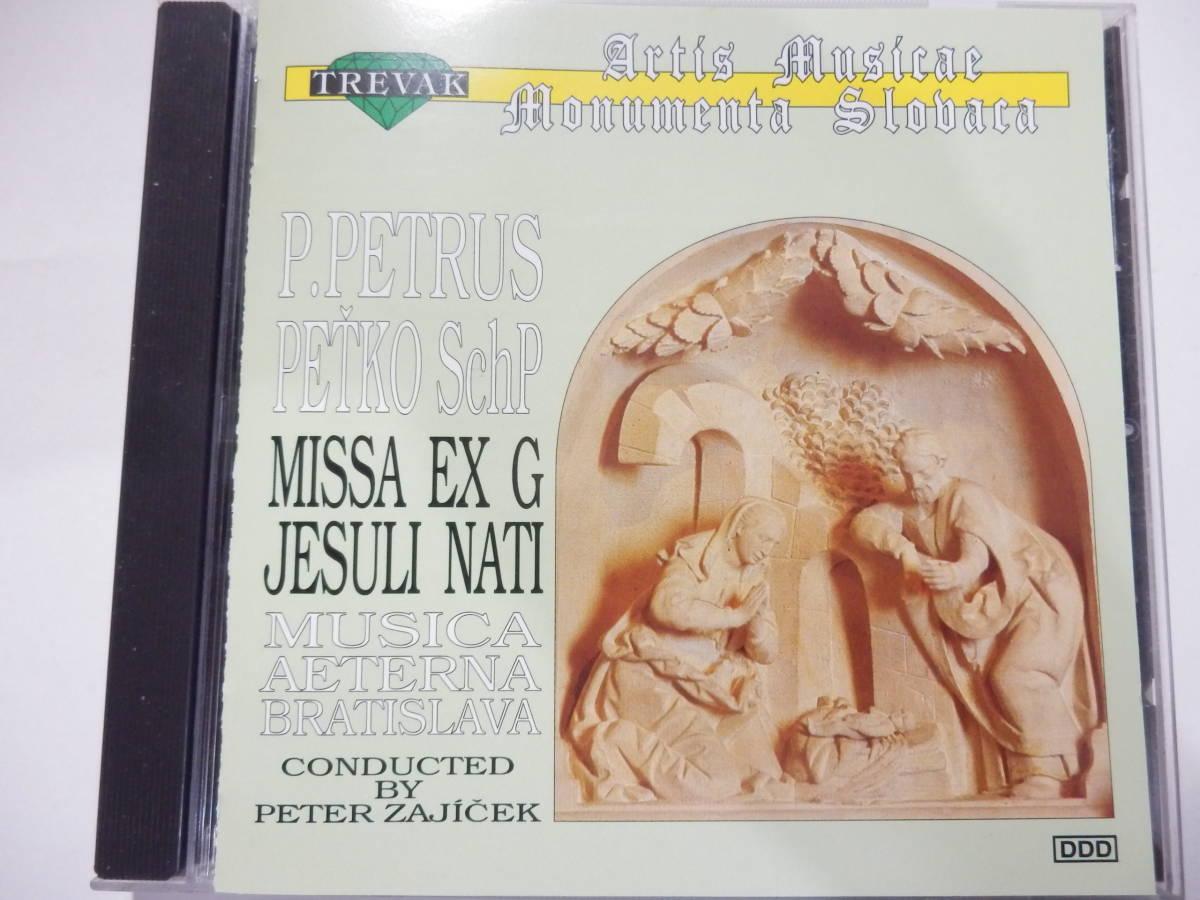 CD/ミサ曲/P. Petrus Petko - Missa Ex G Jesuli Nati - Peter Zajicek/ペテル.ザイーチェク:指揮/ムジカ.エテルナ.ブラティスラヴァ:演奏_画像1