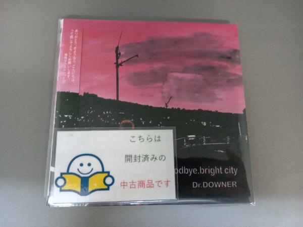 Dr.DOWNER CD Goodbye, bright city_画像1
