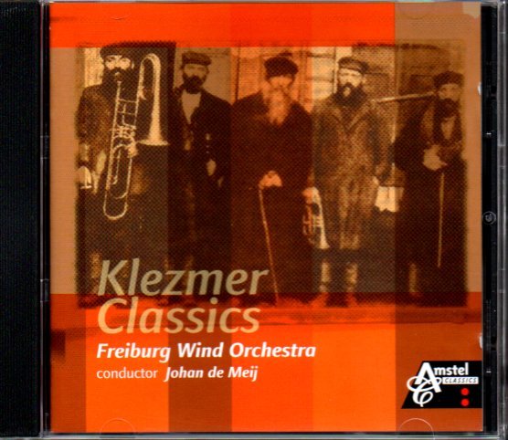 Freiburg Wind Orchestra/John de Meij「Klezmer Classics」クレツマー・クラシックス/ヨハン・デ・メイ