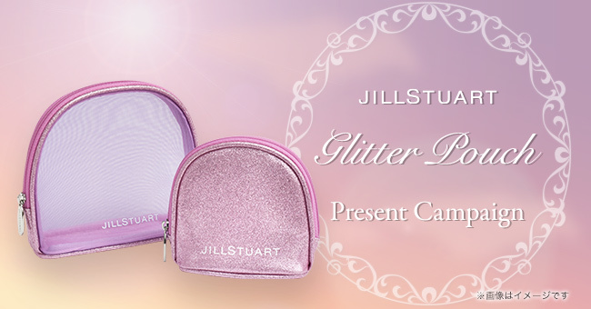  new goods *JILL STUART Jill Stuart Glitter Pouch Present Campaign!g Ritter pouch 2 point set! Novelty * not for sale 