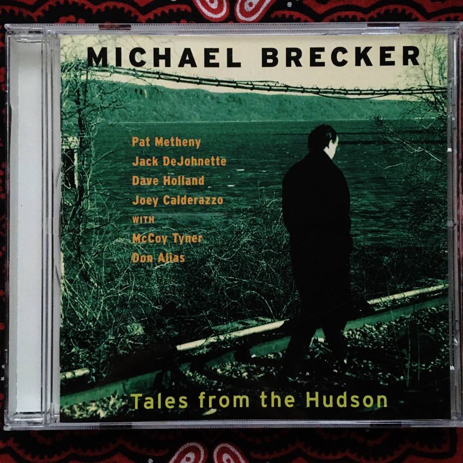 マイケル・ブレッカー/テイルズ・フロム・ザ・ハドソン/Tales from the Hudson/Brecker/ジョーイ・カルデラッツォ/マッコイ