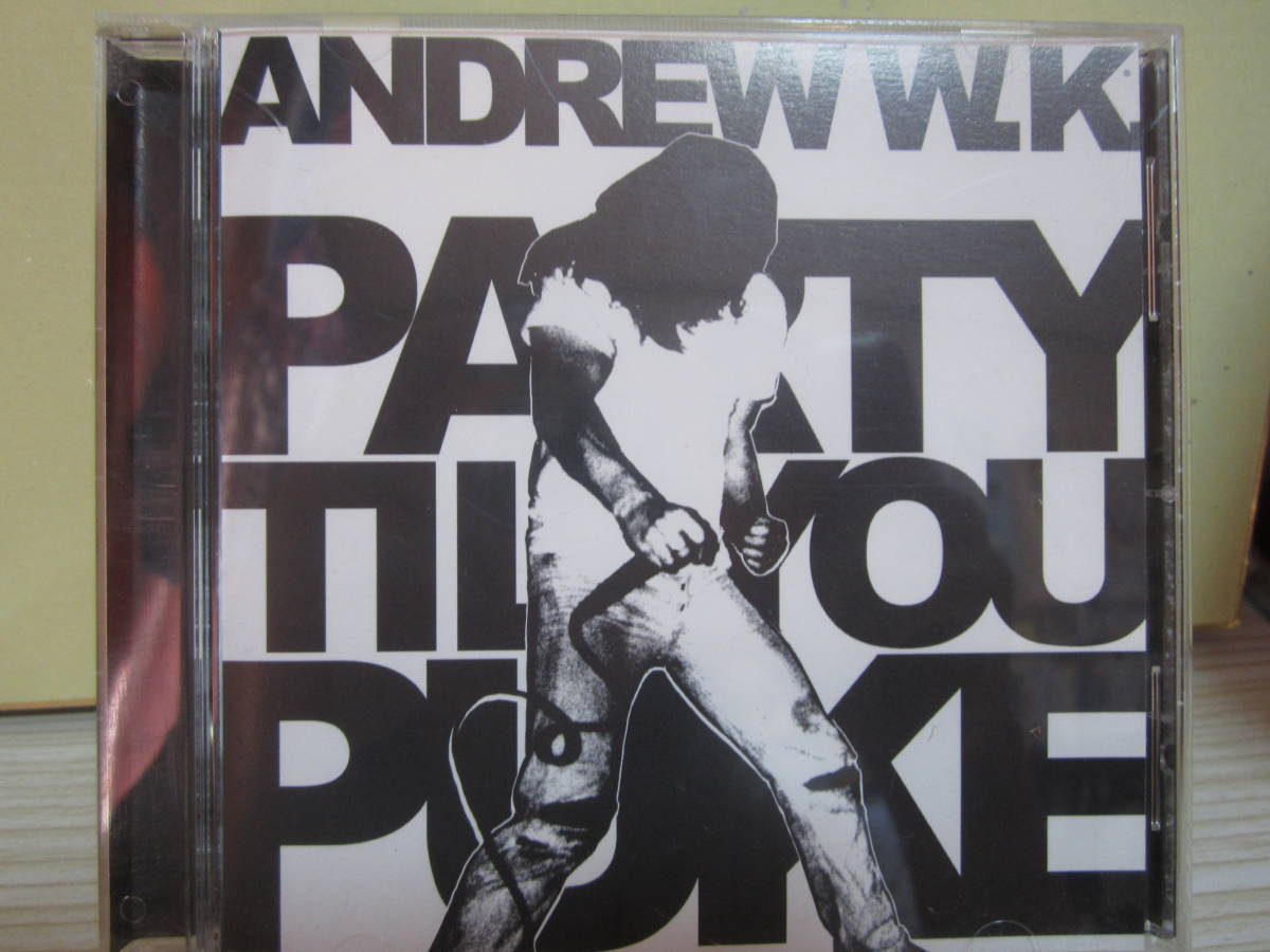 [E815] ANDREW W.K./ PARIY TIL YOU PUKE_画像1