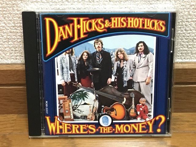 Dan Hicks & His Hot Licks / Where's The Money? アコースティック・スイング ライブ録音作 傑作 輸入盤(品番:MCAD-31337) The Charlatans_画像1