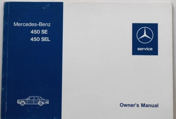 Mercedes Benz 450/SE,SEL TYPE116 Owner's Manual ... издание  1973