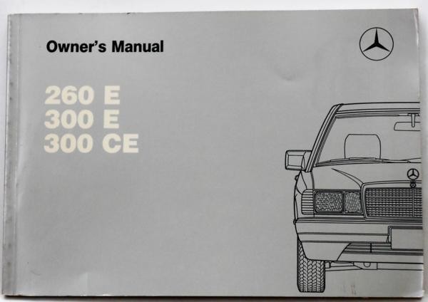 Mercedes Benz 260E/300E/300CE Owner's Manual 英語復刻版 1989