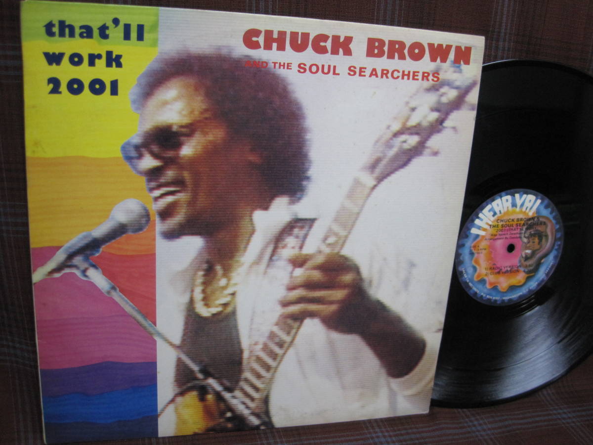 L#2296◆12inch◆ チャック・ブラウン & ソウル・サーチャーズ - That'll Work (2001)　Chuck Brown & The Soul Searchers　 IHY 1003_画像1