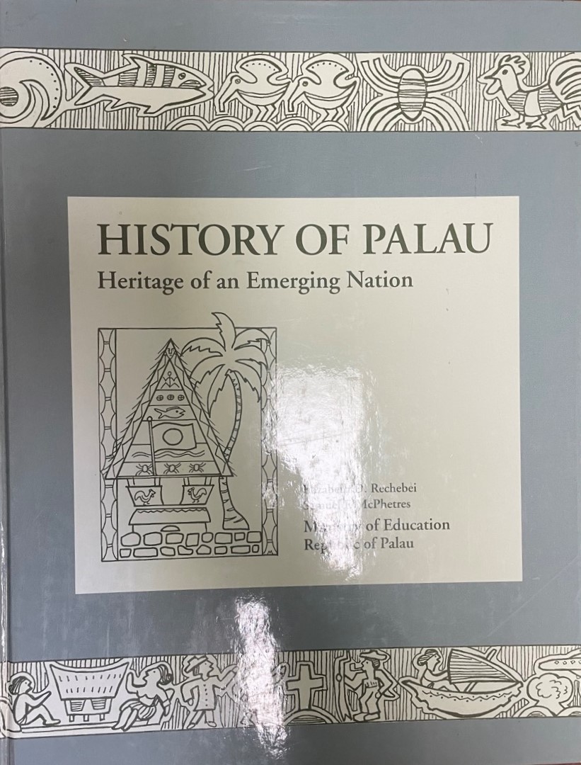 世界史 History of Palau : heritage of an emerging nation