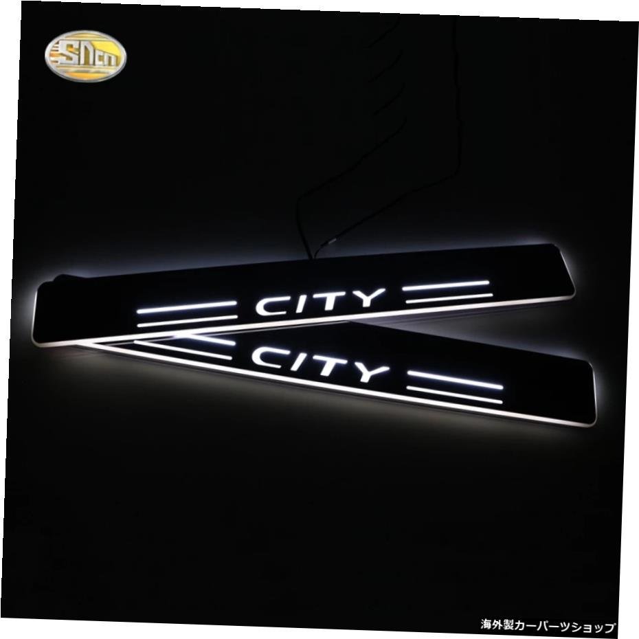 ホンダシティ2012?2020車用SNCN LEDムービングライトスカッフペダルアクリルLEDドアシルウェルカムペダル SNCN LED moving light scuff p_画像2