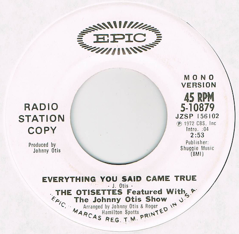 ●THE OTISETTES / EVERYTHING YOU SAID CAME TRUE [US 45 ORIGINAL 7inch シングル PROMO 試聴]_画像1