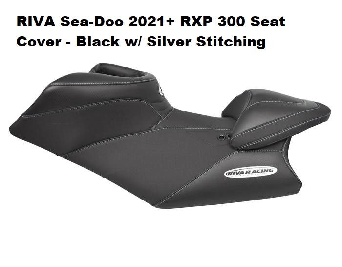 RIVA SeaDoo 2021+ RXP 300 Seat Cover - Black w/Silver Stitching シートカバー　シルバーステッチ　残２