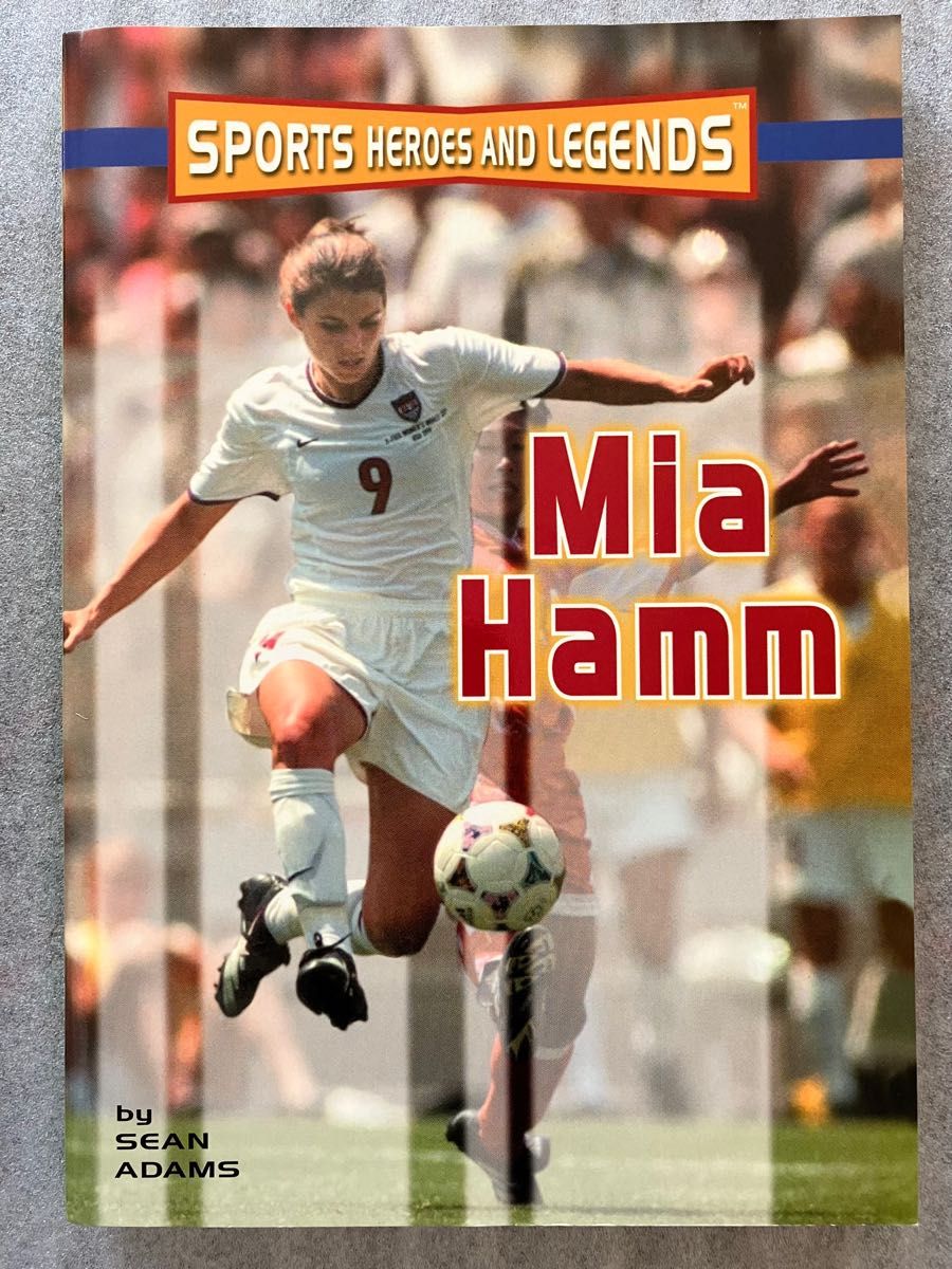 Sports Heros and Leggends Mia Hamm