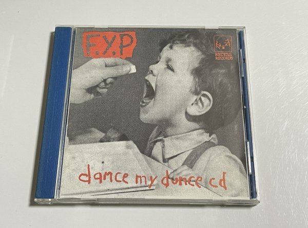 CD F.Y.P.『Dance My Dunce』(Recess Records Recess #13 1 2)_画像1