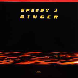 Speedy J Ginger　1993　Plus 8 Recordsからのテクノ名盤　のちにジャケ変更しWARPへもライセンスされたんやで。2LP_画像1