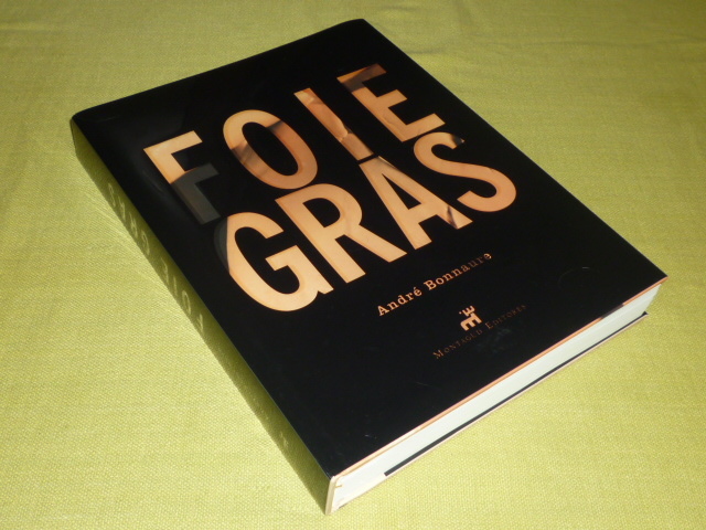 新品即決 洋書 フォアグラ専門書 英語版 FOIE GRAS フォアグラ料理