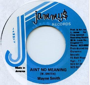 ジャマイカ7 Wayne Smith Aint No Meaning NONE Jammy's Records /00080_画像1