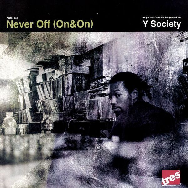 米12 Y Society Never Off (On & On) TR396029 Tres Records /00250_画像1