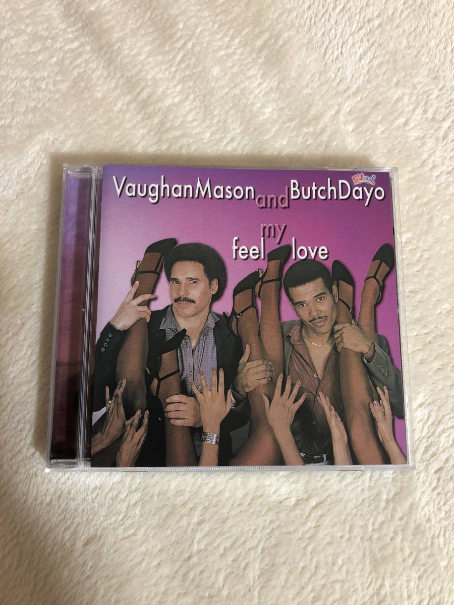 VAUGHAN MASON AND BUTCH DAYO/feel my love.CDアルバム.us black disk guide掲載盤.salsoul.disco boogie.instant funk.skyy.inner life