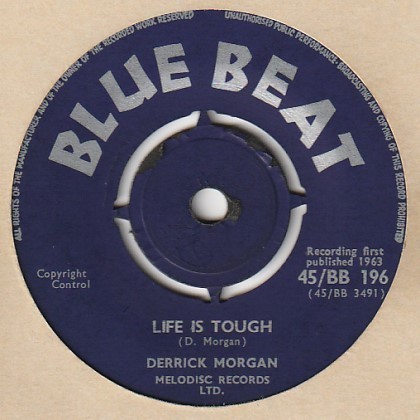 【SKA】Life Is Tough / Derrick Morgan - Telephone / Derrick Morgan [ Blue Beat (UK) ] ya19_画像1