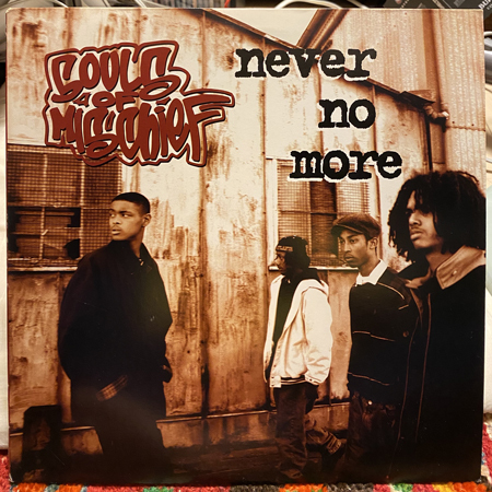 SOULS OF MISCHIEF / NEVER NO MORE : MAKE YOUR MIND UP remix : GOOD FEELING_画像1