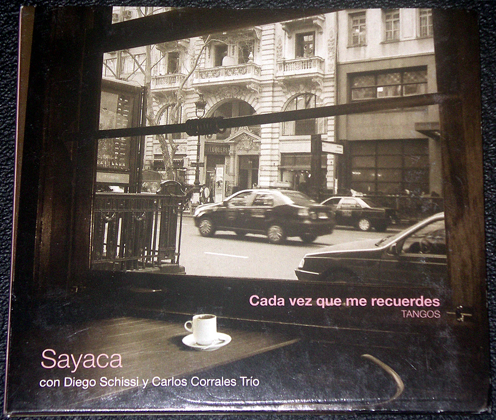 タンゴ珠玉作 Sayaca con Diego Schissi y Carlos Correles Trio / Cada vez que me recuerdes_画像1