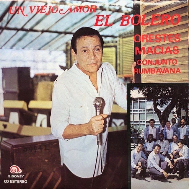 Orestes Macias - Un Viejo Amor El Bolero　ボレロ（キューバ）_画像1