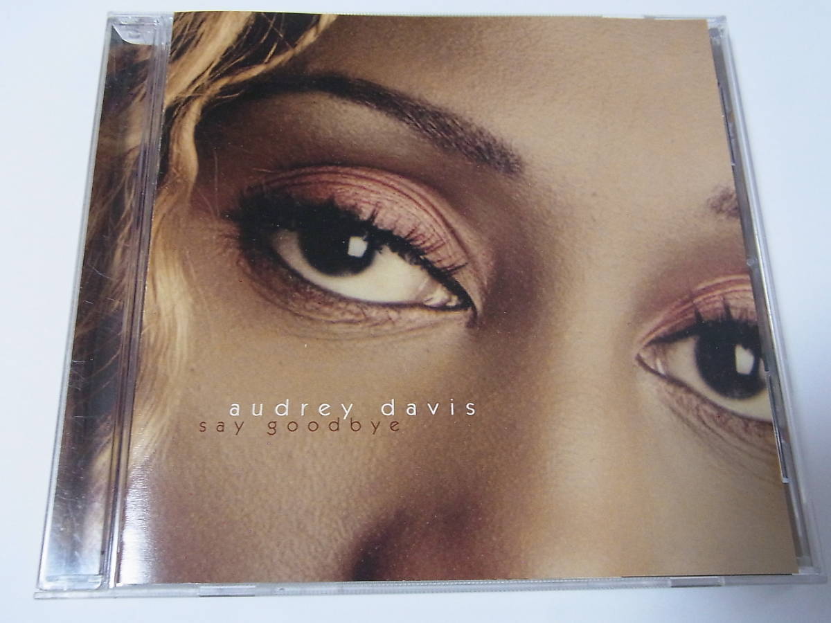 【CD】 Audrey Davis / Say Goodbye 2006 US ORIGINAL
