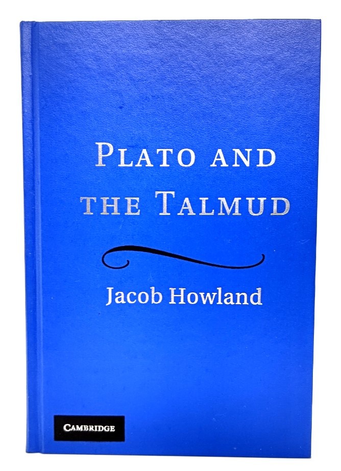 Plato and the Talmud /Jacob Howland /Cambridge University Press
