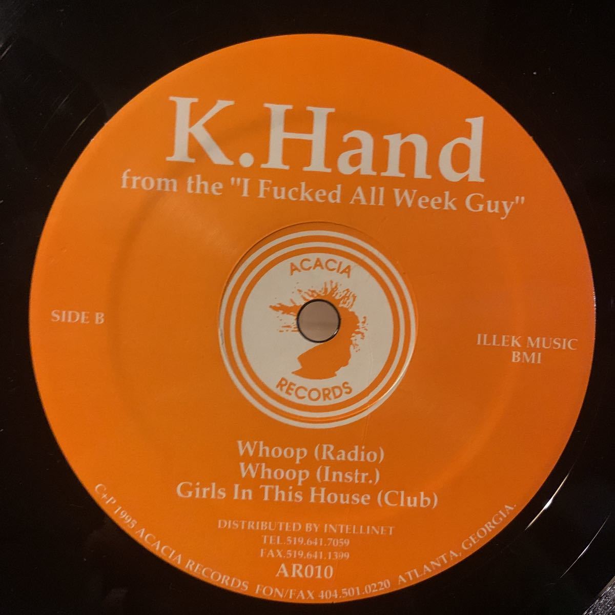 [ K. Hand - From The &#34;I Fucked All Week&#34; Guy - Acacia Records AR010 ]