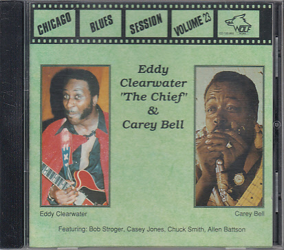 CD EDDY CLEARWATER & CAREY BELL Chicago Blues Session Vol.23 Eddie * clear water Carry * bell foreign record 